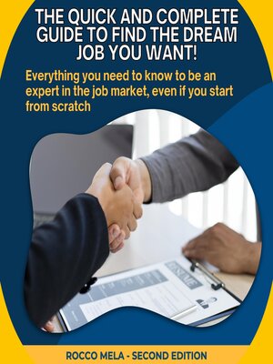 cover image of The Quick and Complete Guide to Find the Dream Job You Want!